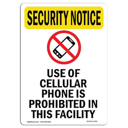 Signmission Safety Sign, OSHA SECURITY NOTICE, 18" Height, Aluminum, Use Of Cellular Phone, Portrait OS-SN-A-1218-V-11786